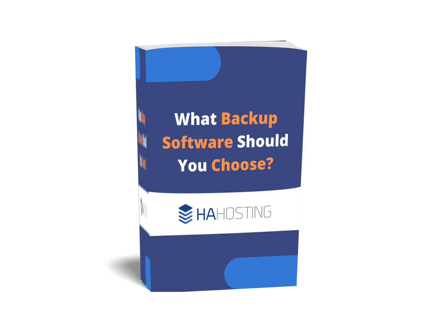 Choosing Backup Sotware HA Hosting