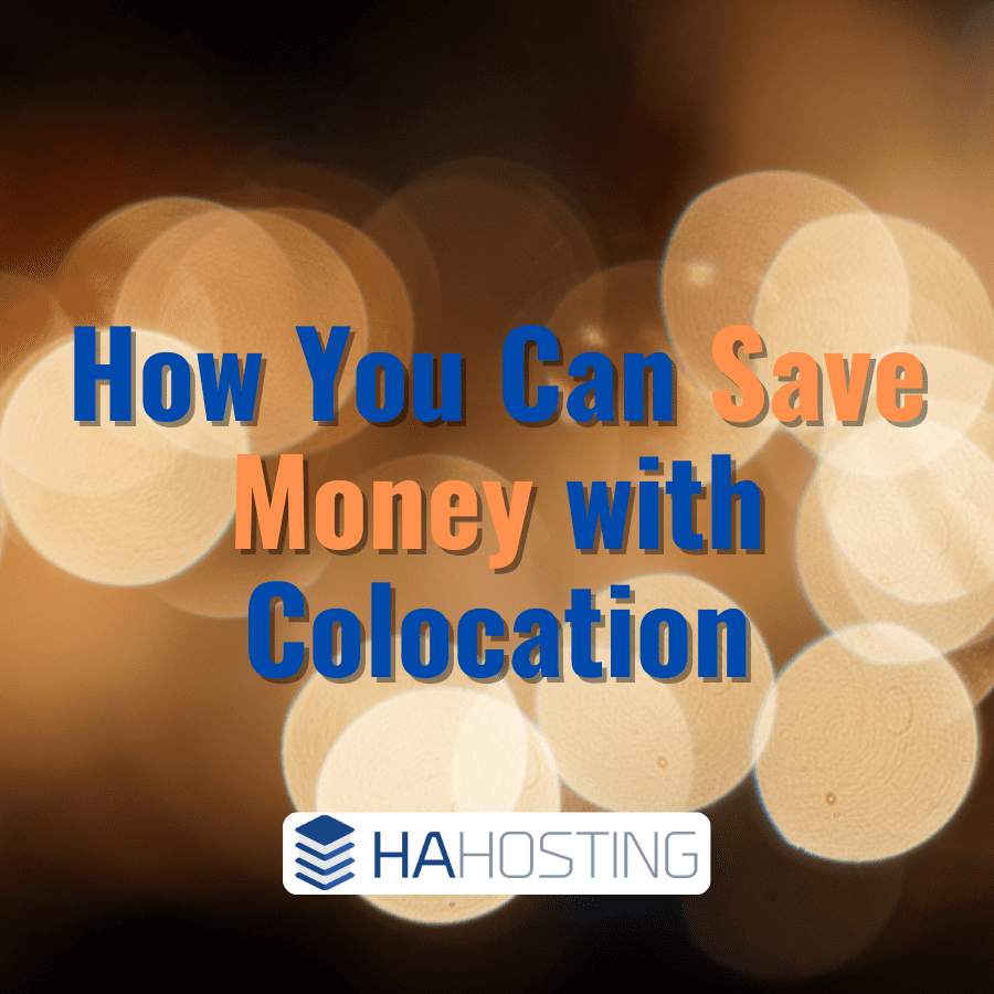 Colocation Hosting -How you can save money